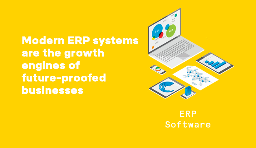 Modern ERP systems are the growth engines of future-proofed businesses